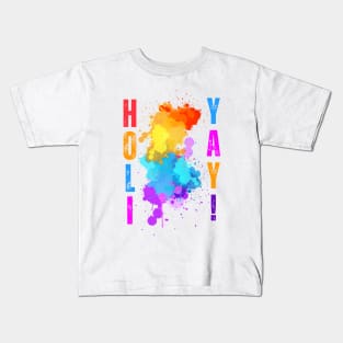 Holi YAY! Happy holi Kids T-Shirt